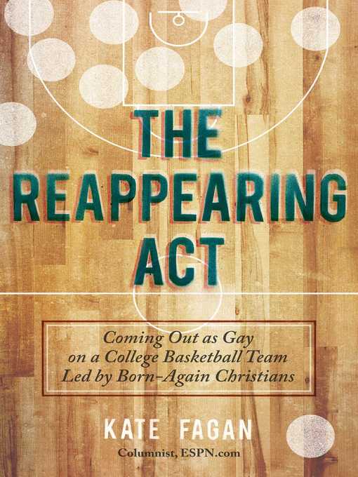 Title details for The Reappearing Act by Kate Fagan - Available